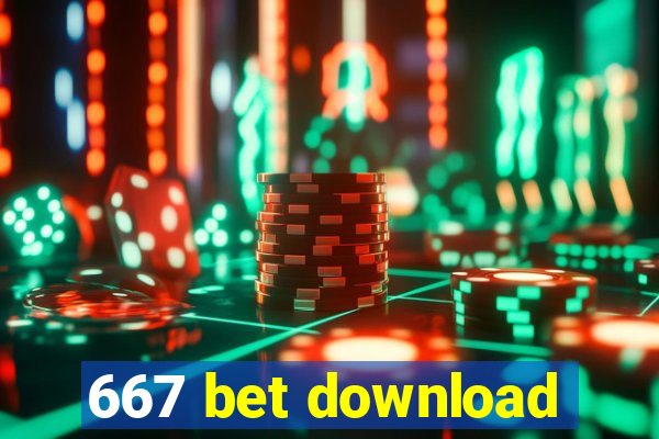 667 bet download